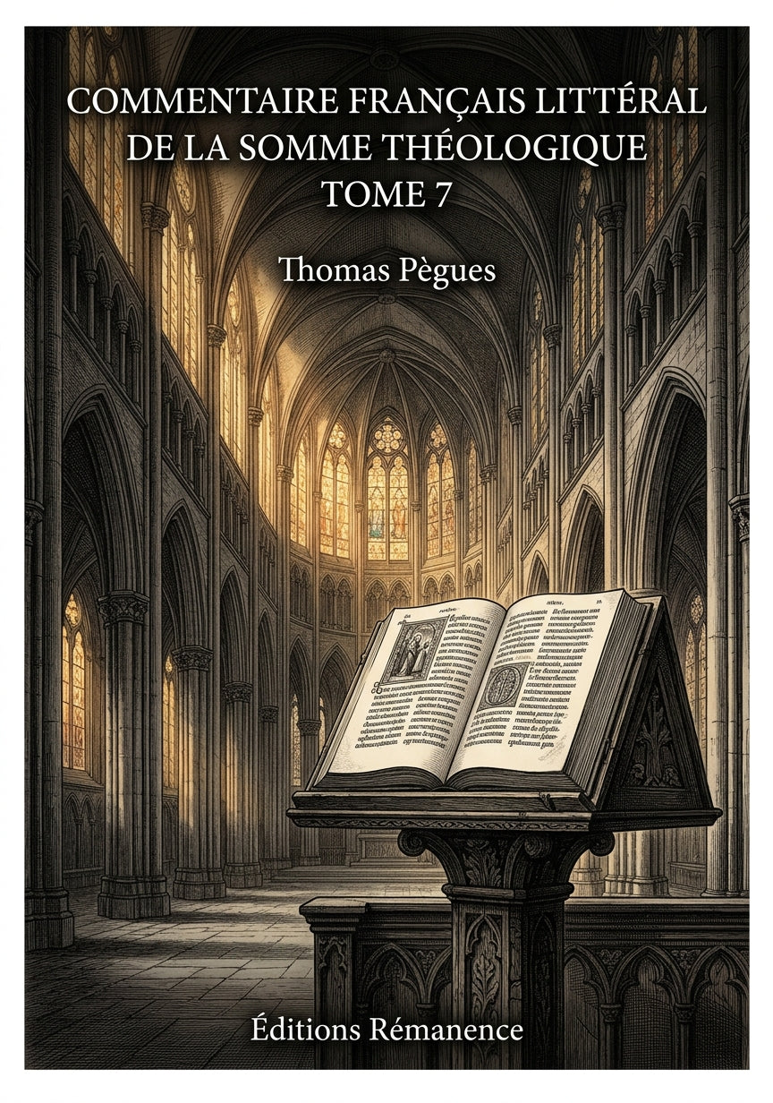Commentaire français littéral de la Somme théologique Tome 7 - Thomas Pègues (Couverture)