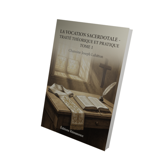 La vocation sacerdotale - Traité théorique et pratique Tome 1 - Chanoine Joseph Lahitton (Vue 3D)