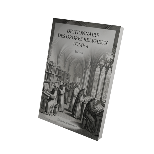 Dictionnaire des ordres religieux Tome 4 - Hélyot (Vue 3D)