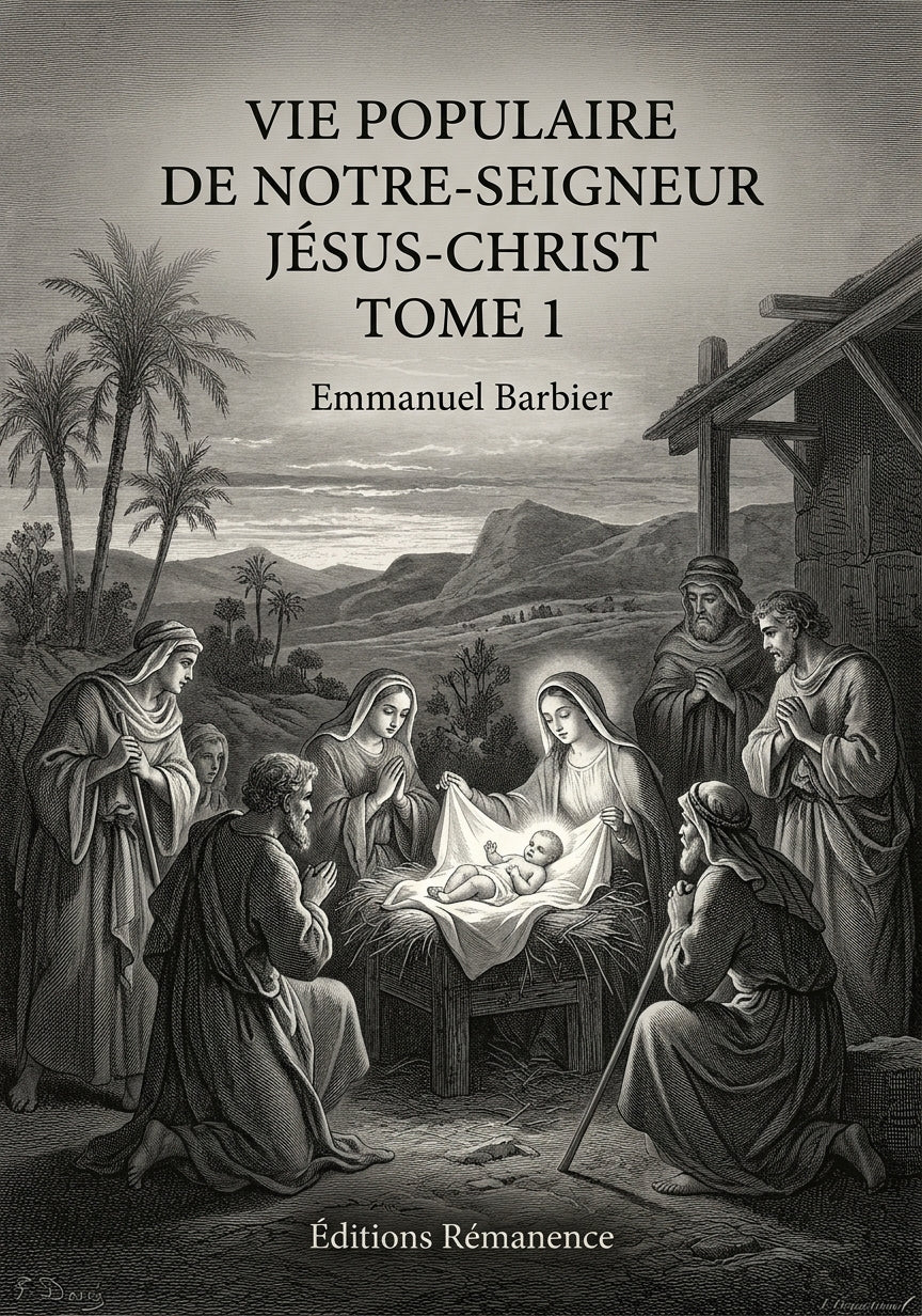 Vie populaire de Notre-Seigneur Jésus-Christ Tome 1 - Emmanuel Barbier (Couverture)