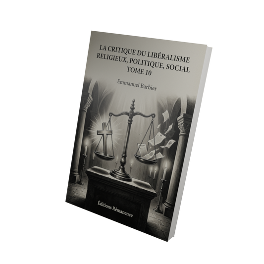 La critique du libéralisme religieux, politique, social Tome 10 - Emmanuel Barbier (Vue 3D)