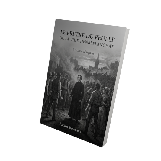 Le prêtre du peuple ou la vie d' Henri Planchat - Maurice Maignen (Vue 3D)