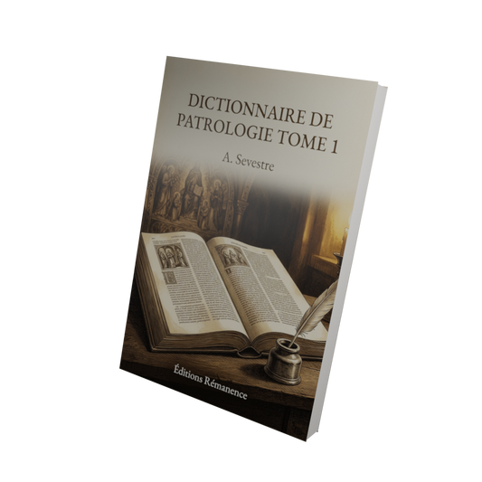 Dictionnaire de patrologie Tome 1 - A. Sevestre (Vue 3D)