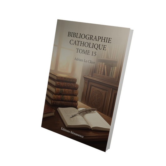 Bibliographie catholique Tome 15 - Adrien Le Clère (Vue 3D)
