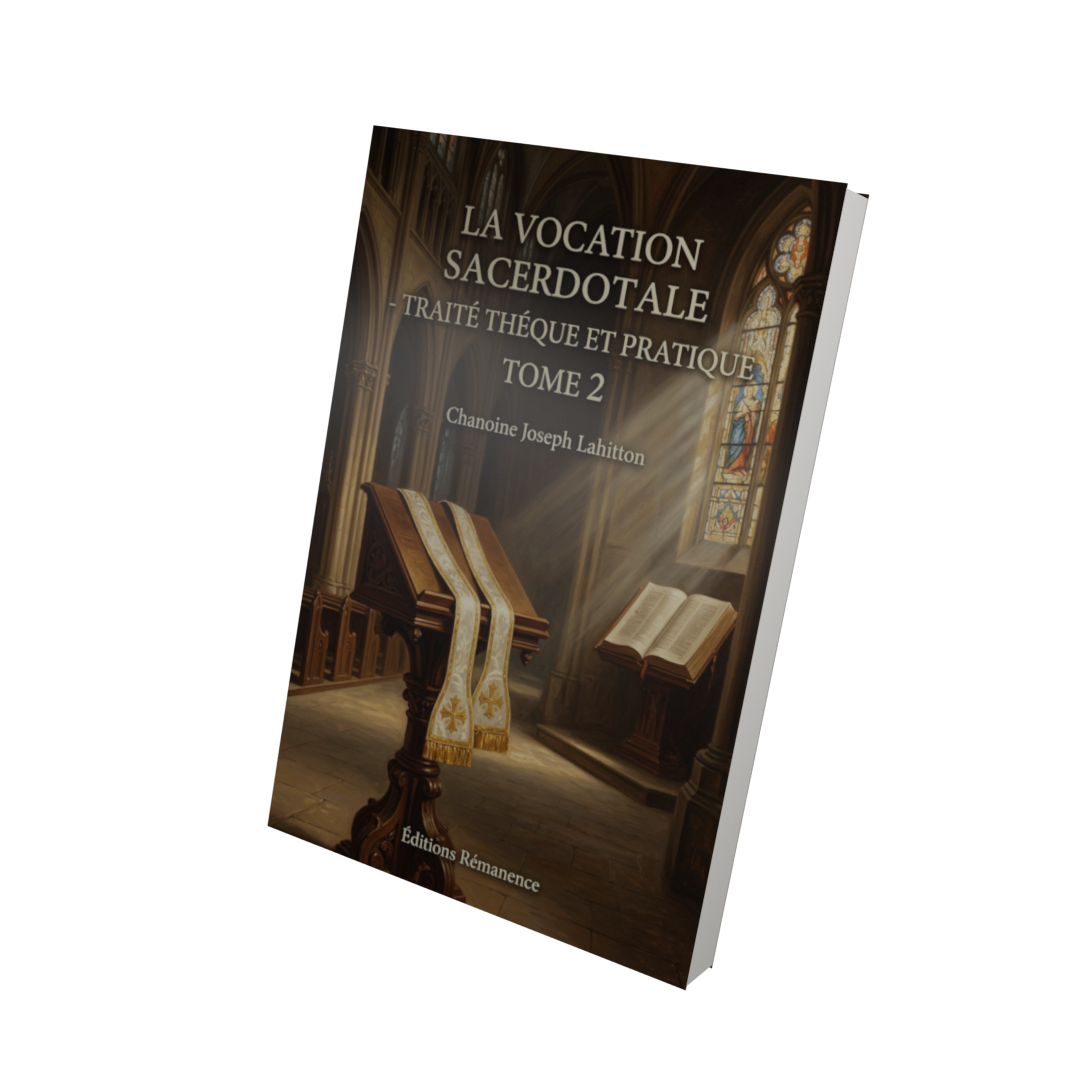 La vocation sacerdotale - Traité théorique et pratique Tome 2 - Chanoine Joseph Lahitton (Vue 3D)