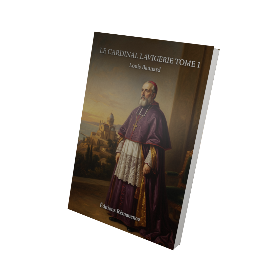 Le cardinal Lavigerie Tome 1 - Louis Baunard (Vue 3D)