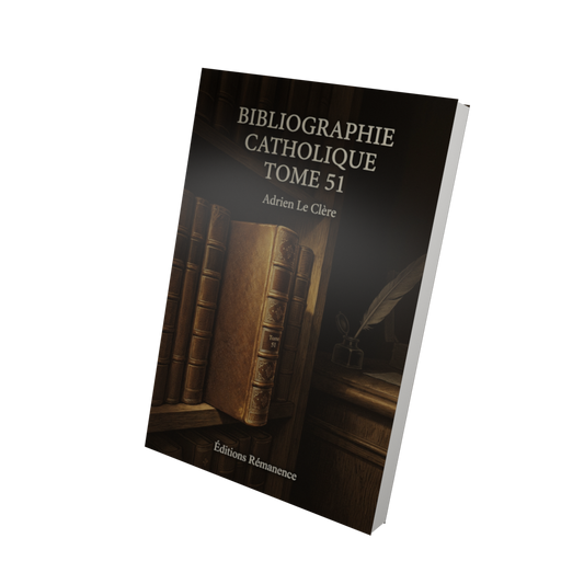 Bibliographie catholique Tome 51 - Adrien Le Clère (Vue 3D)