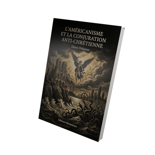 L'américanisme et la conjuration anti-chrétienne - Henri Delassus (Vue 3D)