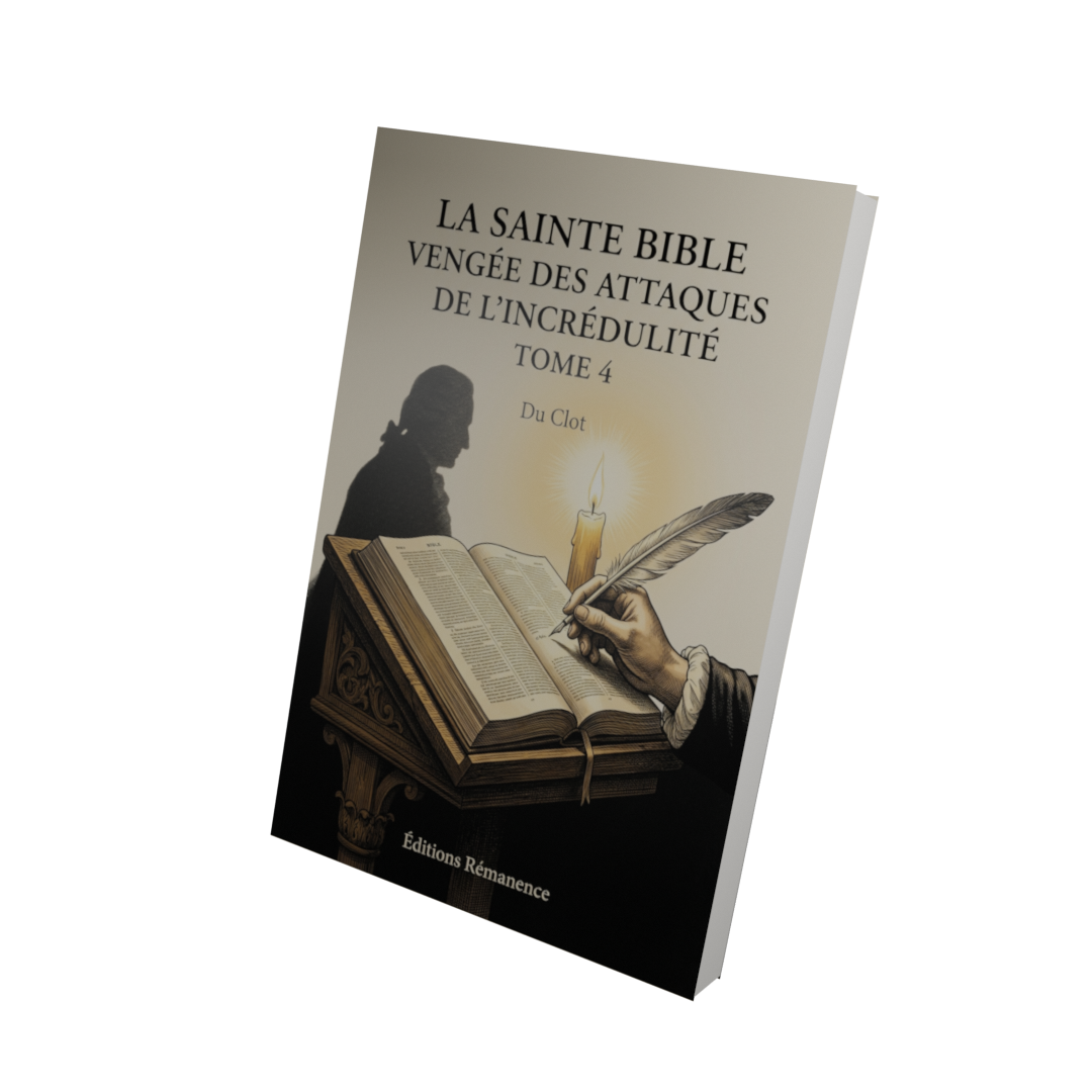 La sainte bible vengée des attaques de l'incrédulité Tome 4 - Du Clot (Vue 3D)