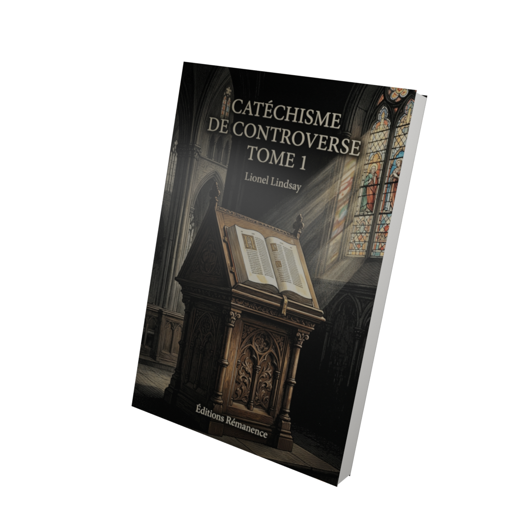 Catéchisme de controverse Tome 1 - Lionel Lindsay (Vue 3D)