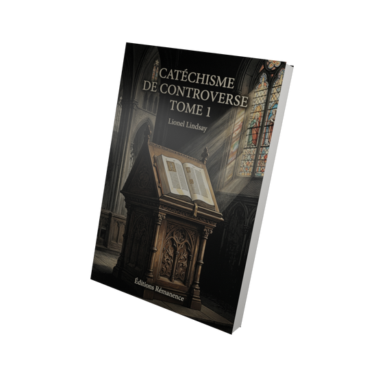 Catéchisme de controverse Tome 1 - Lionel Lindsay (Vue 3D)