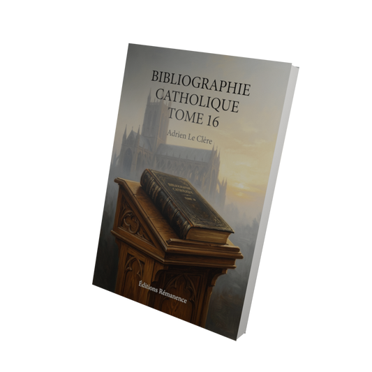 Bibliographie catholique Tome 16 - Adrien Le Clère (Vue 3D)