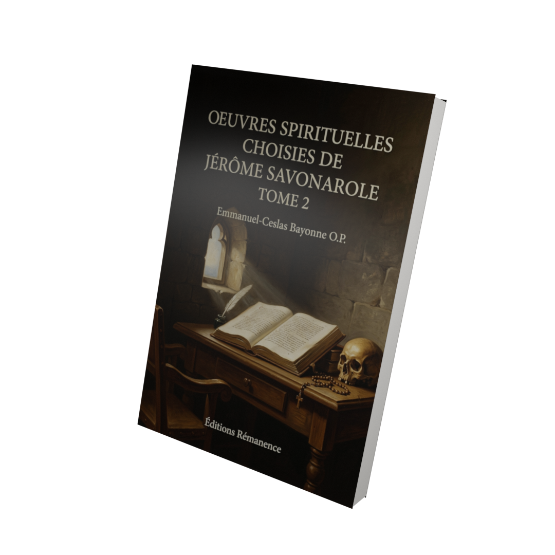 Oeuvres spirituelles choisies de Jérôme Savonarole Tome 2 - Emmanuel-Ceslas Bayonne O.P. (Vue 3D)