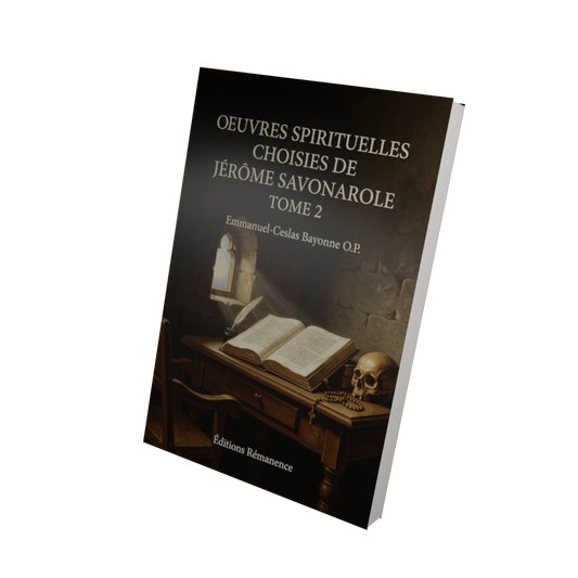 Oeuvres spirituelles choisies de Jérôme Savonarole Tome 2 - Emmanuel-Ceslas Bayonne O.P. (Vue 3D)