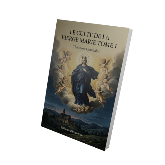 Le culte de la Vierge Marie Tome 1 - Théodore Combalot (Vue 3D)