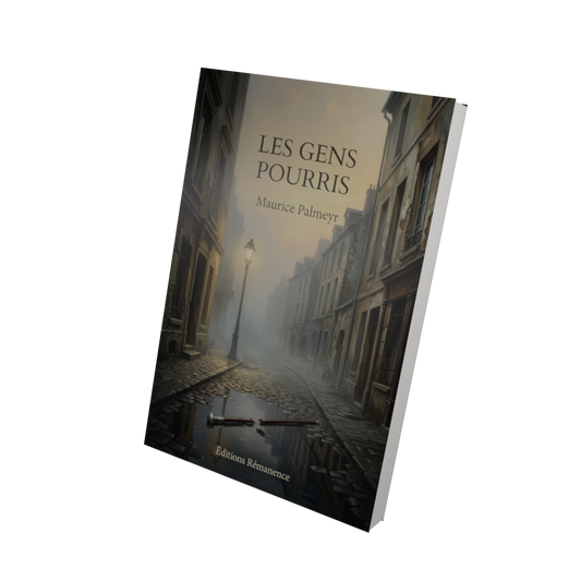 Les gens pourris - Maurice Palmeyr (Vue 3D)