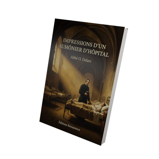 Impressions d'un aumônier d'hôpital - Abbé O. Delarc (Vue 3D)