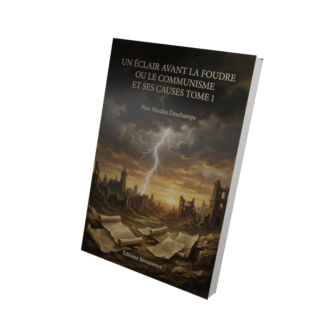 Un éclair avant la foudre ou le communisme et ses causes Tome 1 - Père Nicolas Deschamps (Vue 3D)