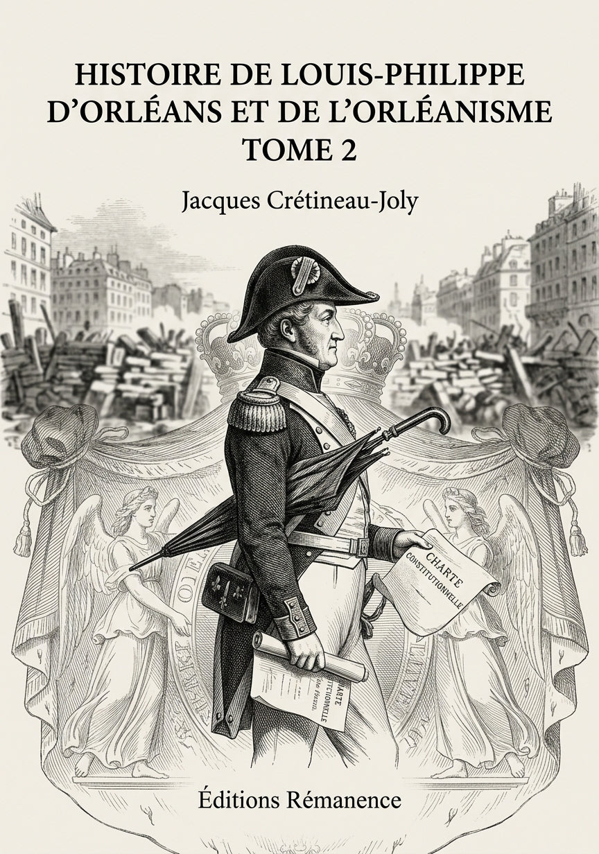 Histoire de Louis-Philippe d'Orléans et de l'orléanisme Tome 2 - Jacques Crétineau-Joly (Couverture)