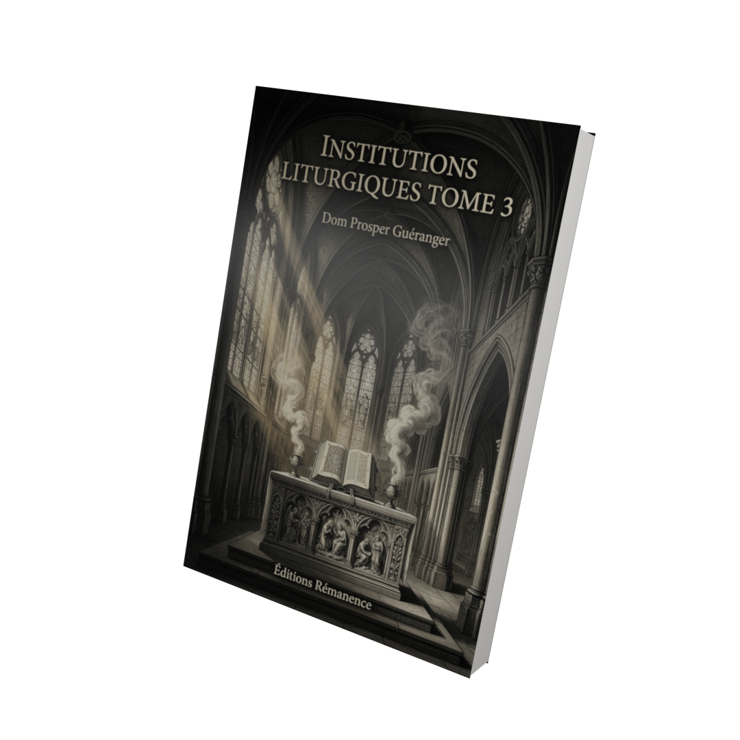 Institutions liturgiques Tome 3 - Dom Prosper Guéranger (Vue 3D)