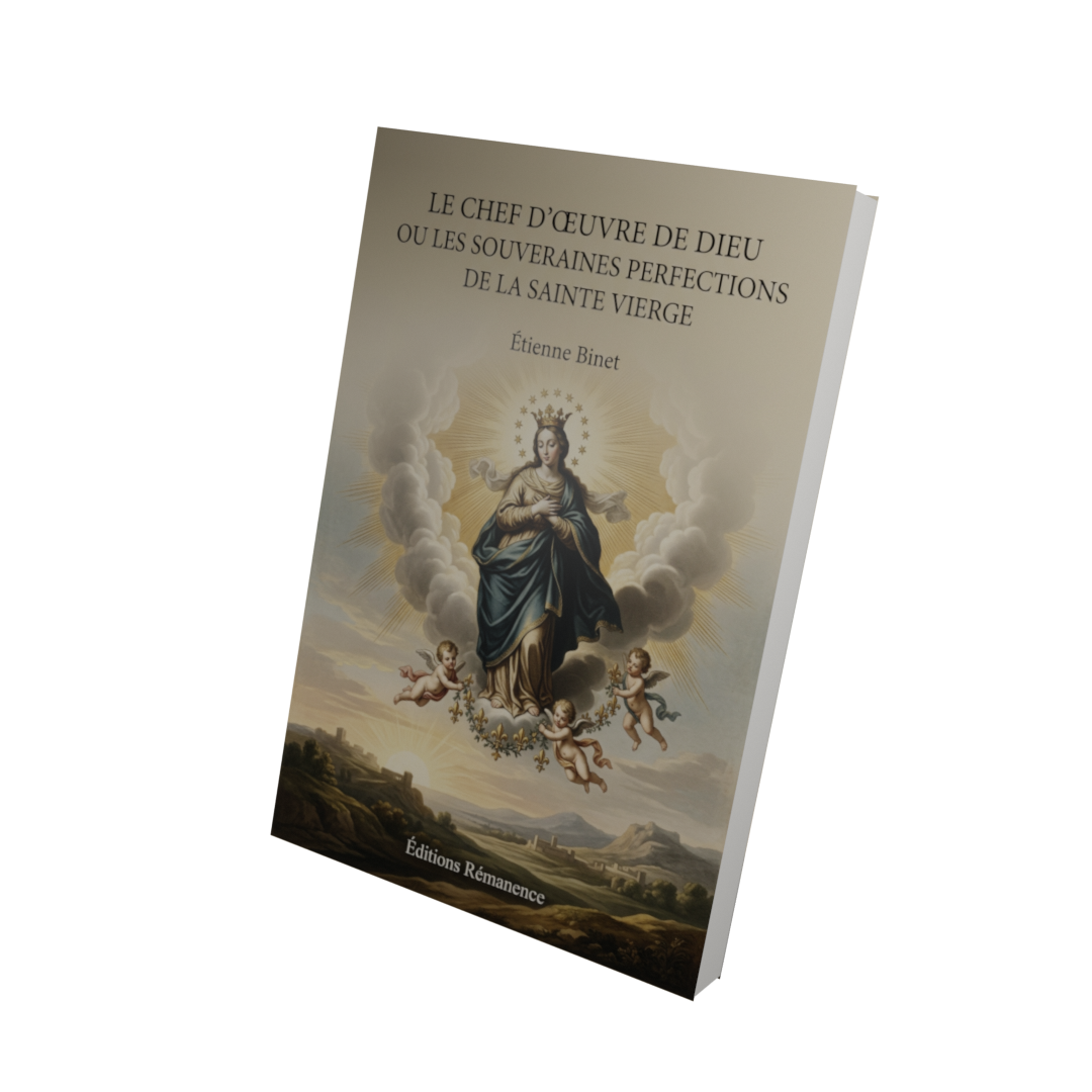 Le chef d'oeuvre de Dieu ou les souveraines perfections de la Sainte Vierge - Étienne Binet (Vue 3D)