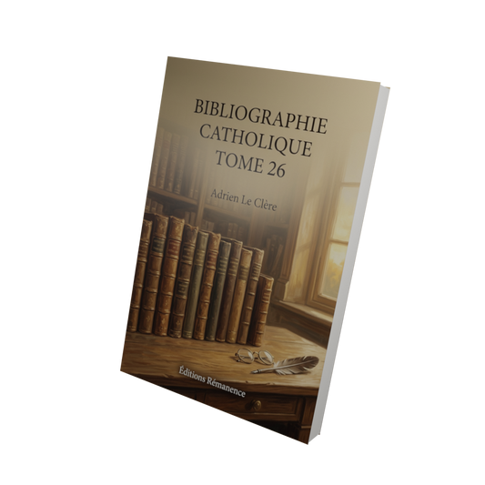 Bibliographie catholique Tome 26 - Adrien Le Clère (Vue 3D)