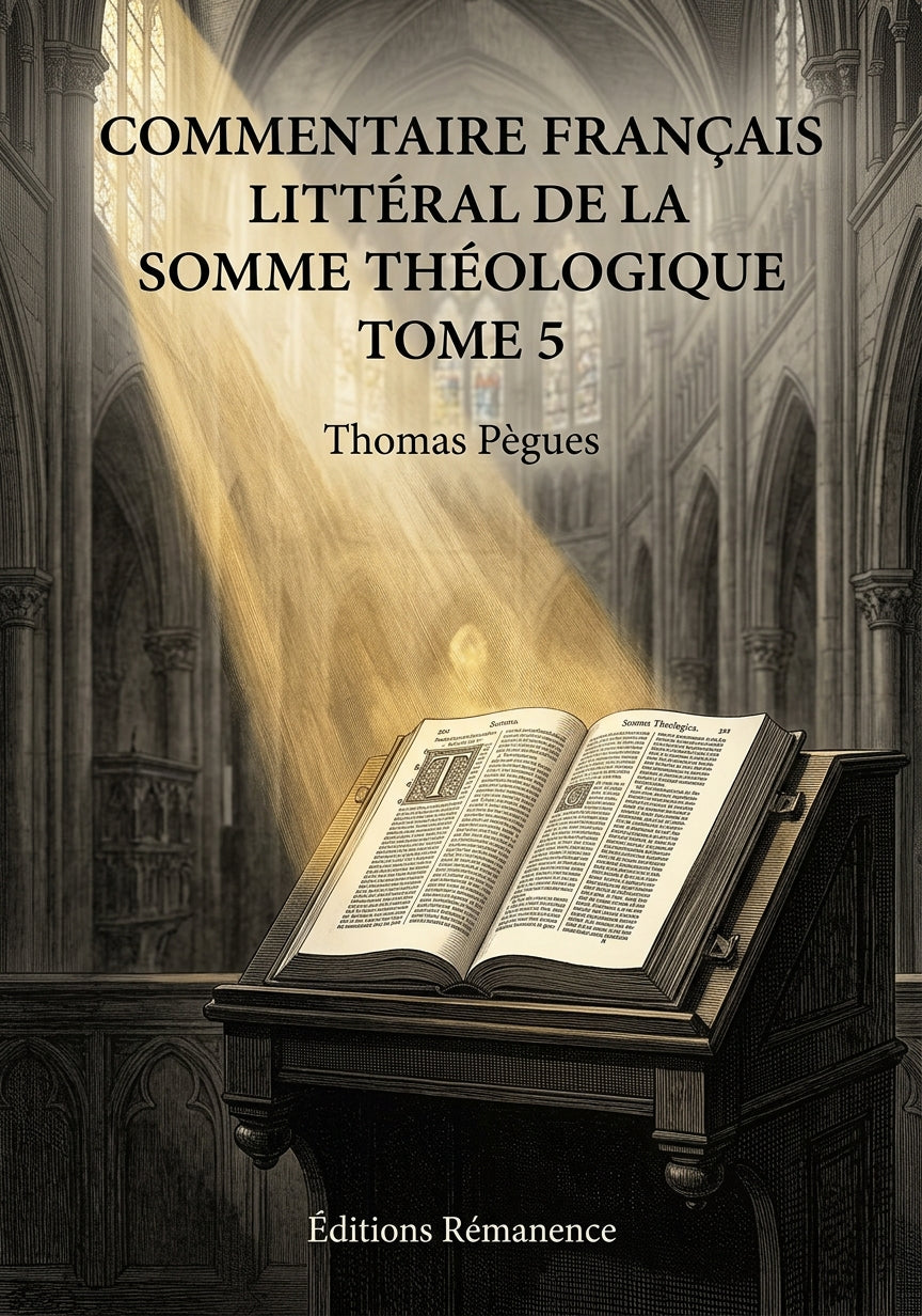 Commentaire français littéral de la Somme théologique Tome 5 - Thomas Pègues (Couverture)