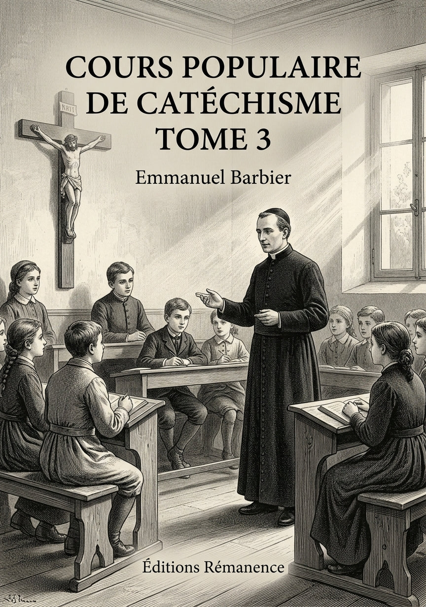 Cours populaire de catéchisme Tome 3 - Emmanuel Barbier (Couverture)