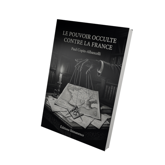 Le pouvoir occulte contre la France - Paul Copin-Albancelli (Vue 3D)