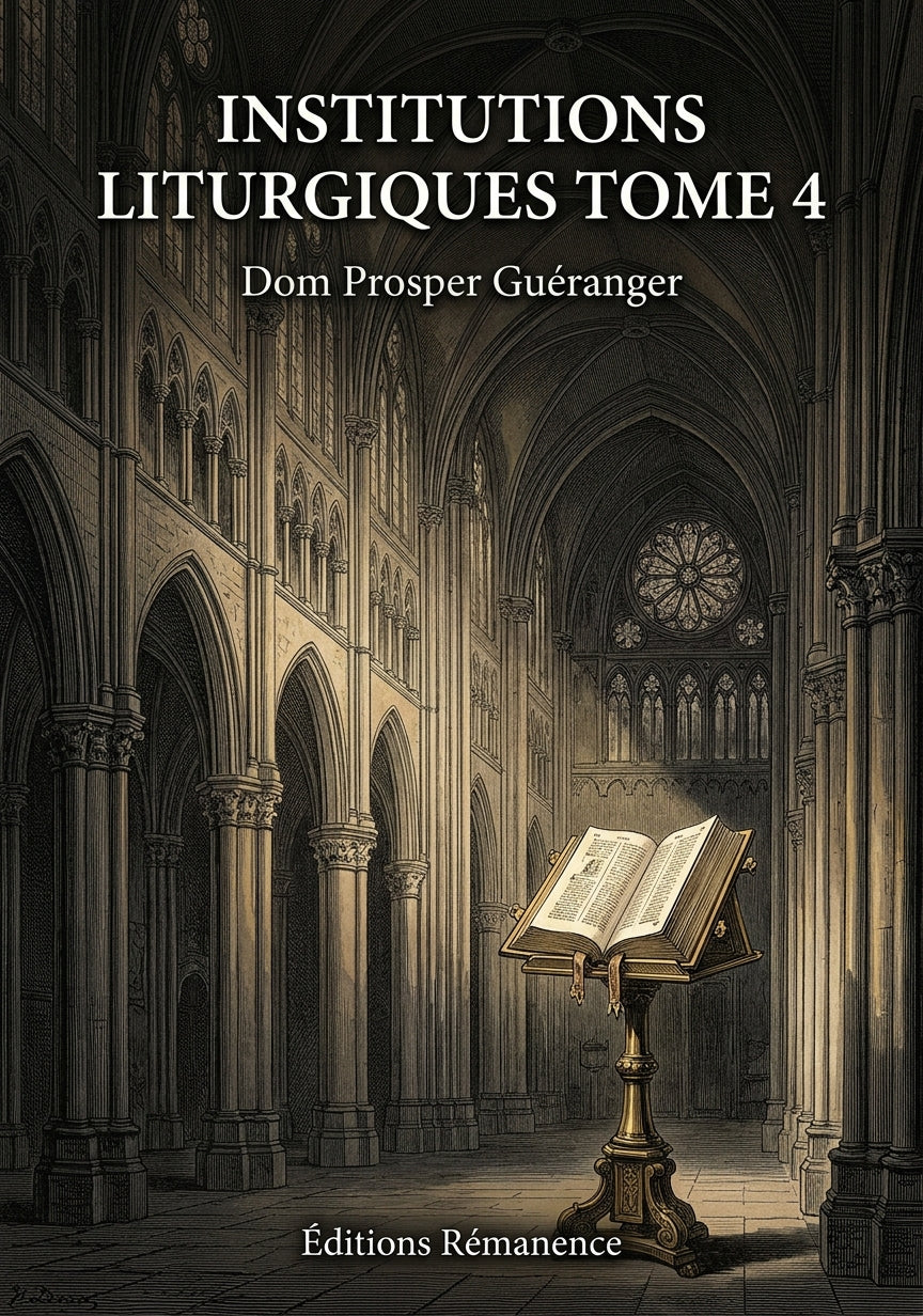 Institutions liturgiques Tome 4 - Dom Prosper Guéranger (Couverture)