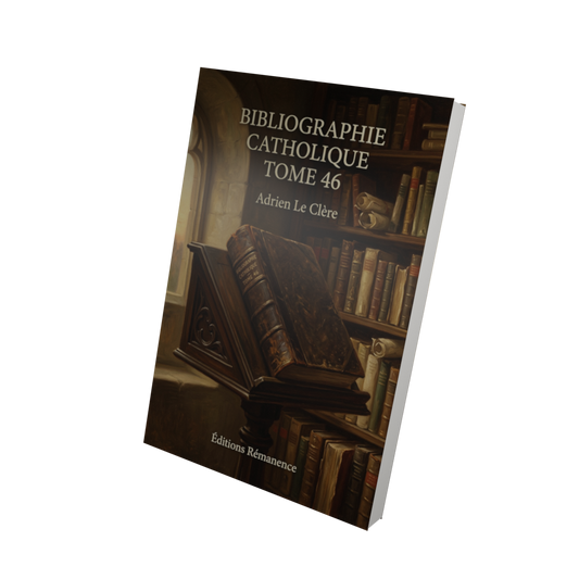 Bibliographie catholique Tome 46 - Adrien Le Clère (Vue 3D)