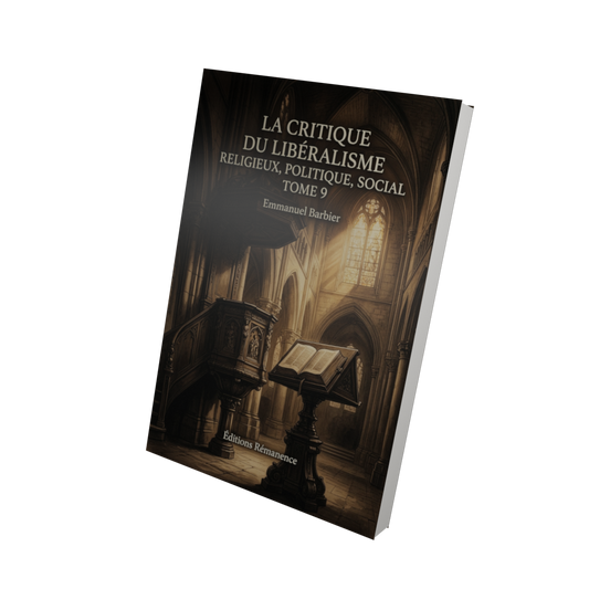 La critique du libéralisme religieux, politique, social Tome 9 - Emmanuel Barbier (Vue 3D)