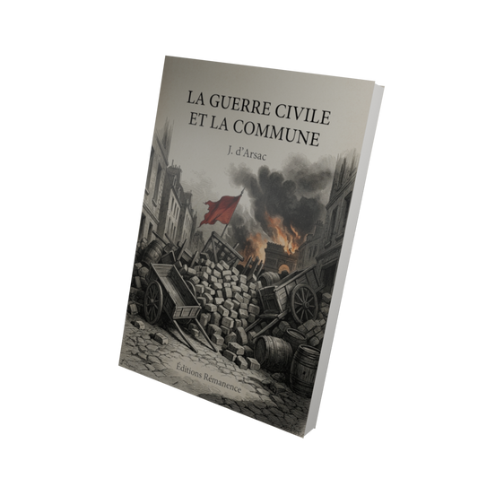 La guerre civile et la Commune - J. d'Arsac (Vue 3D)