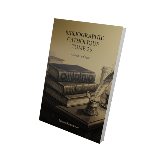 Bibliographie catholique Tome 25 - Adrien Le Clère (Vue 3D)