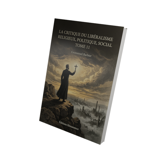 La critique du libéralisme religieux, politique, social Tome 11 - Emmanuel Barbier (Vue 3D)
