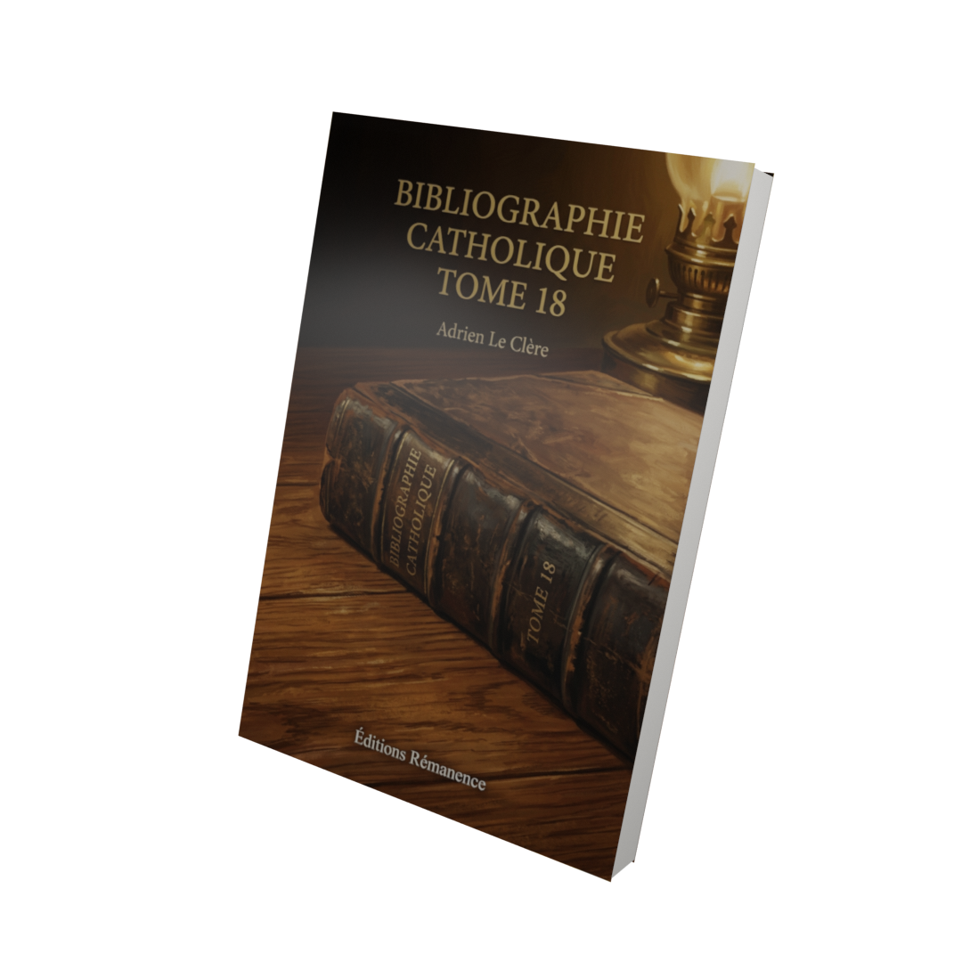 Bibliographie catholique Tome 18 - Adrien Le Clère (Vue 3D)