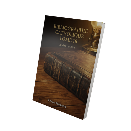 Bibliographie catholique Tome 18 - Adrien Le Clère (Vue 3D)