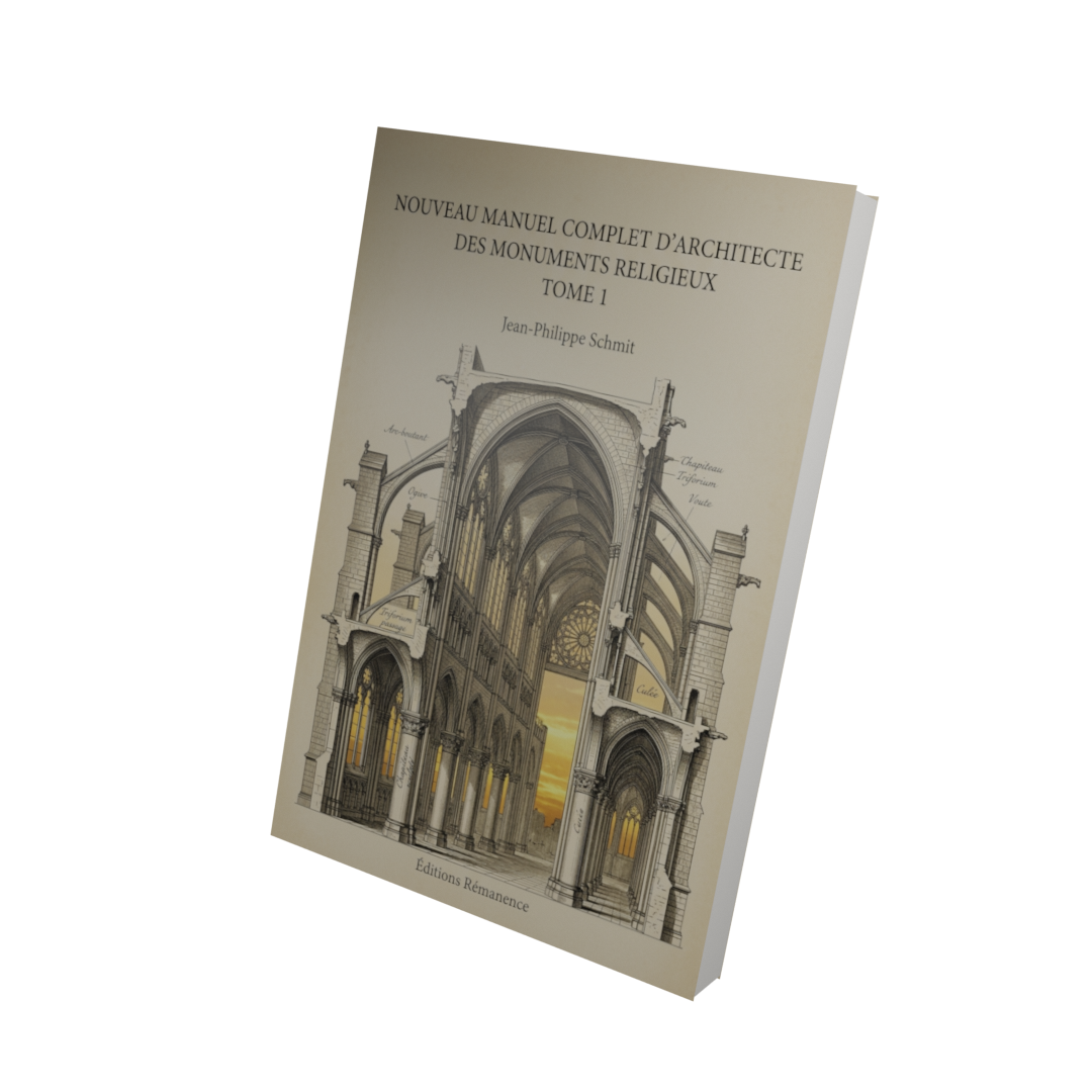 Nouveau manuel complet d'architecte des monuments religieux Tome 1 - Jean-Philippe Schmit (Vue 3D)