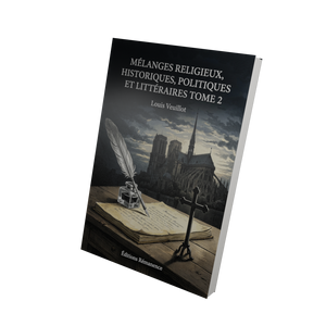 Mélanges religieux, historiques, politiques et littéraires Tome 2 - Louis Veuillot