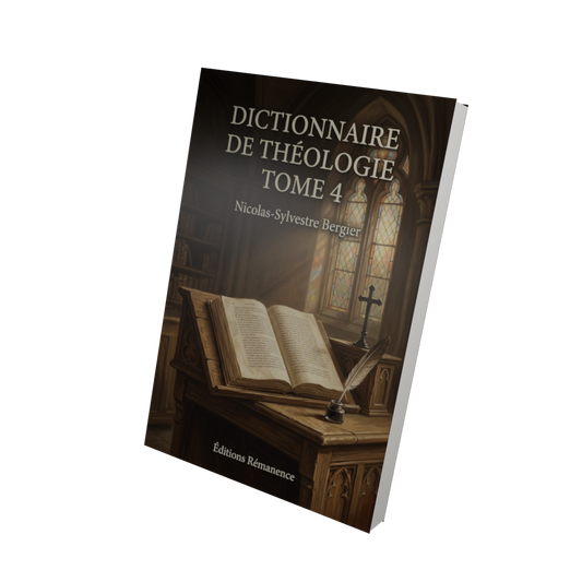 Dictionnaire de théologie Tome 4 - Nicolas-Sylvestre Bergier (Vue 3D)