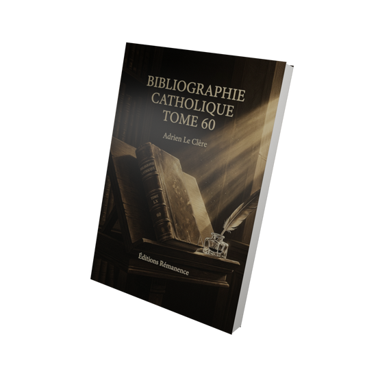 Bibliographie catholique Tome 60 - Adrien Le Clère (Vue 3D)