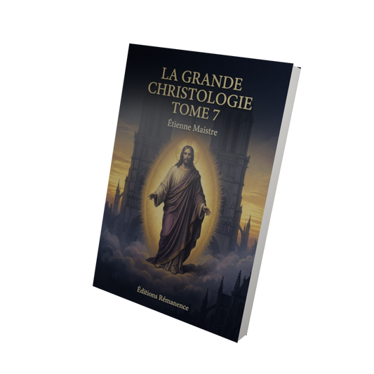 La grande Christologie Tome 7 - Étienne Maistre (Vue 3D)