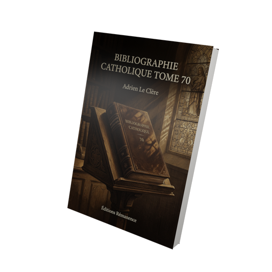 Bibliographie catholique Tome 70 - Adrien Le Clère (Vue 3D)
