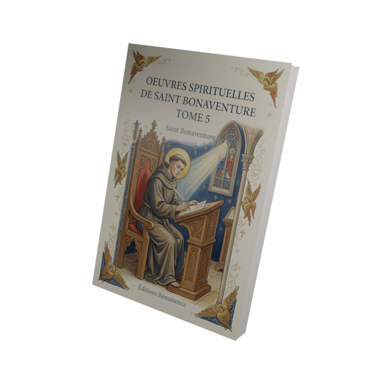 Oeuvres spirituelles de Saint Bonaventure Tome 5 - Saint Bonaventure (Vue 3D)
