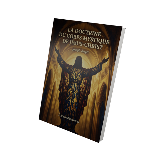 La doctrine du corps mystique de Jésus-Christ - Joseph Anger (Vue 3D)