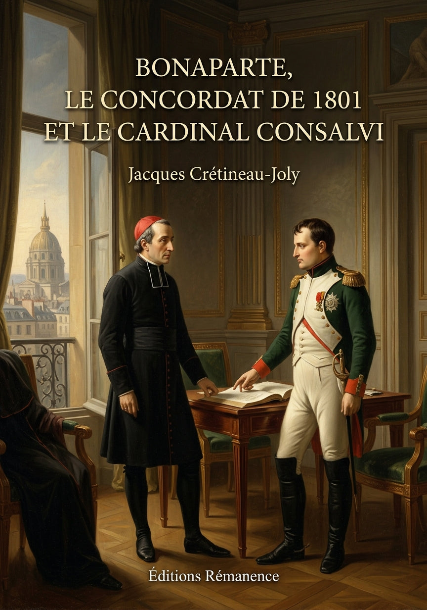 Bonaparte, le Concordat de 1801 et le Cardinal Consalvi - Jacques Crétineau-Joly (Couverture)