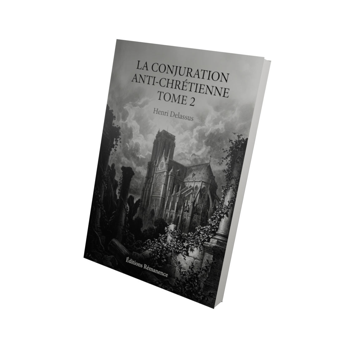 La conjuration anti-chrétienne Tome 2 - Henri Delassus (Vue 3D)
