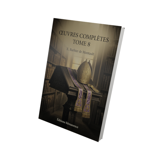 Oeuvres complètes Tome 8 - X. Barbier de Montault (Vue 3D)