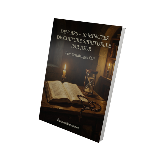 Devoirs - 10 minutes de culture spirituelle par jour - Père Sertillanges O.P. (Vue 3D)
