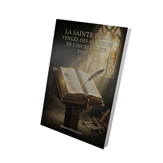 La sainte bible vengée des attaques de l'incrédulité Tome 3 - Du Clot (Vue 3D)
